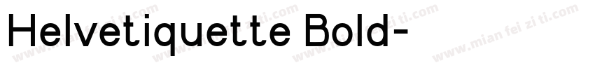Helvetiquette Bold字体转换